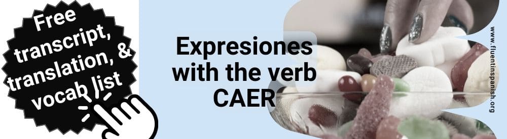 Expresiones whith the verb caer
