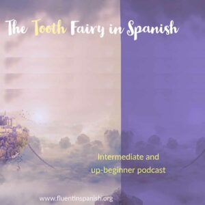 The Tooth Fairy in Spanish