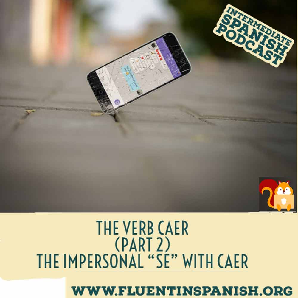 i-005-the-verb-caer-in-spanish-part-2-the-impersonal-se-with-caer