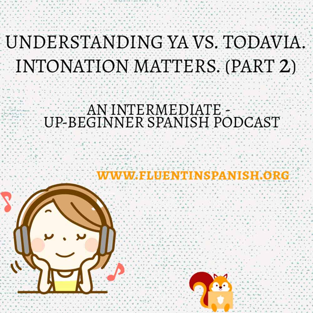 i-002-understanding-ya-vs-todav-a-intonation-matters-part-2-intermediate-up-beginner