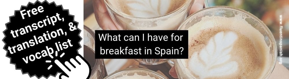 What can I have for breakfast in spain