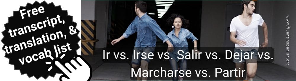 Ir Vs Irse How To Say To Leave In Spanish I 008