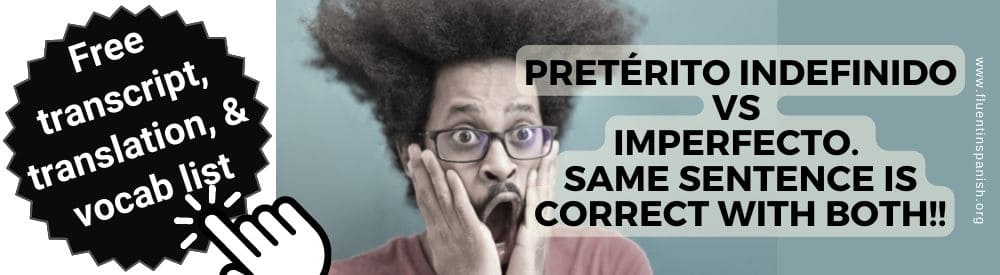 Pretérito Indefinido vs Imperfecto. Same sentence is correct with both