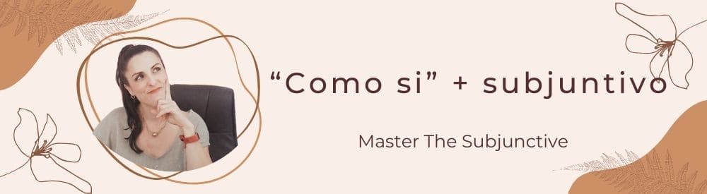 Mastering the subjunctive